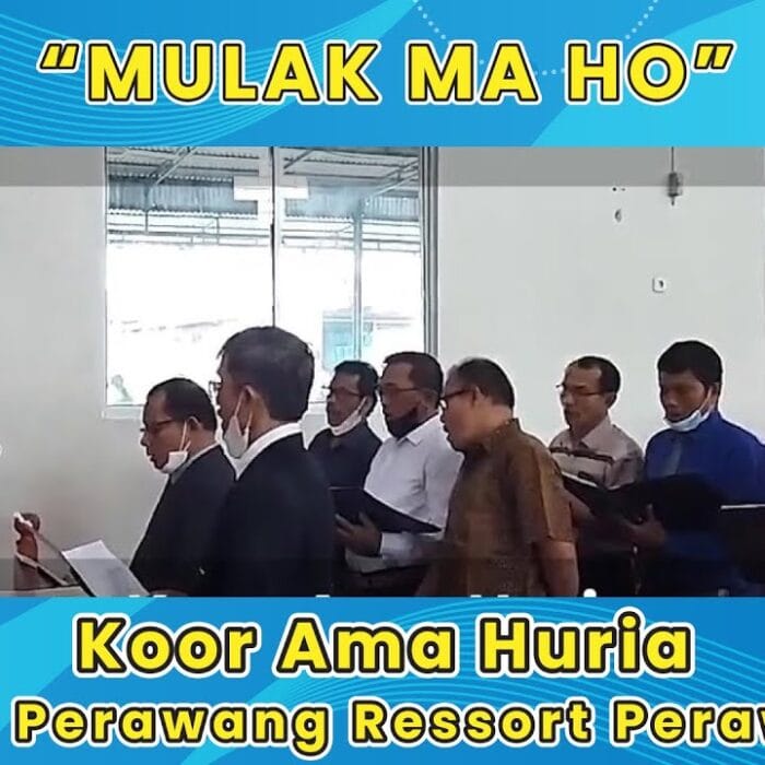 MULAK MA HO | Koor Ama Huria HKBP Perawang Ressort Perawang